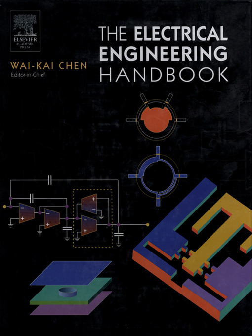 Title details for The Electrical Engineering Handbook by Wai Kai Chen - Available